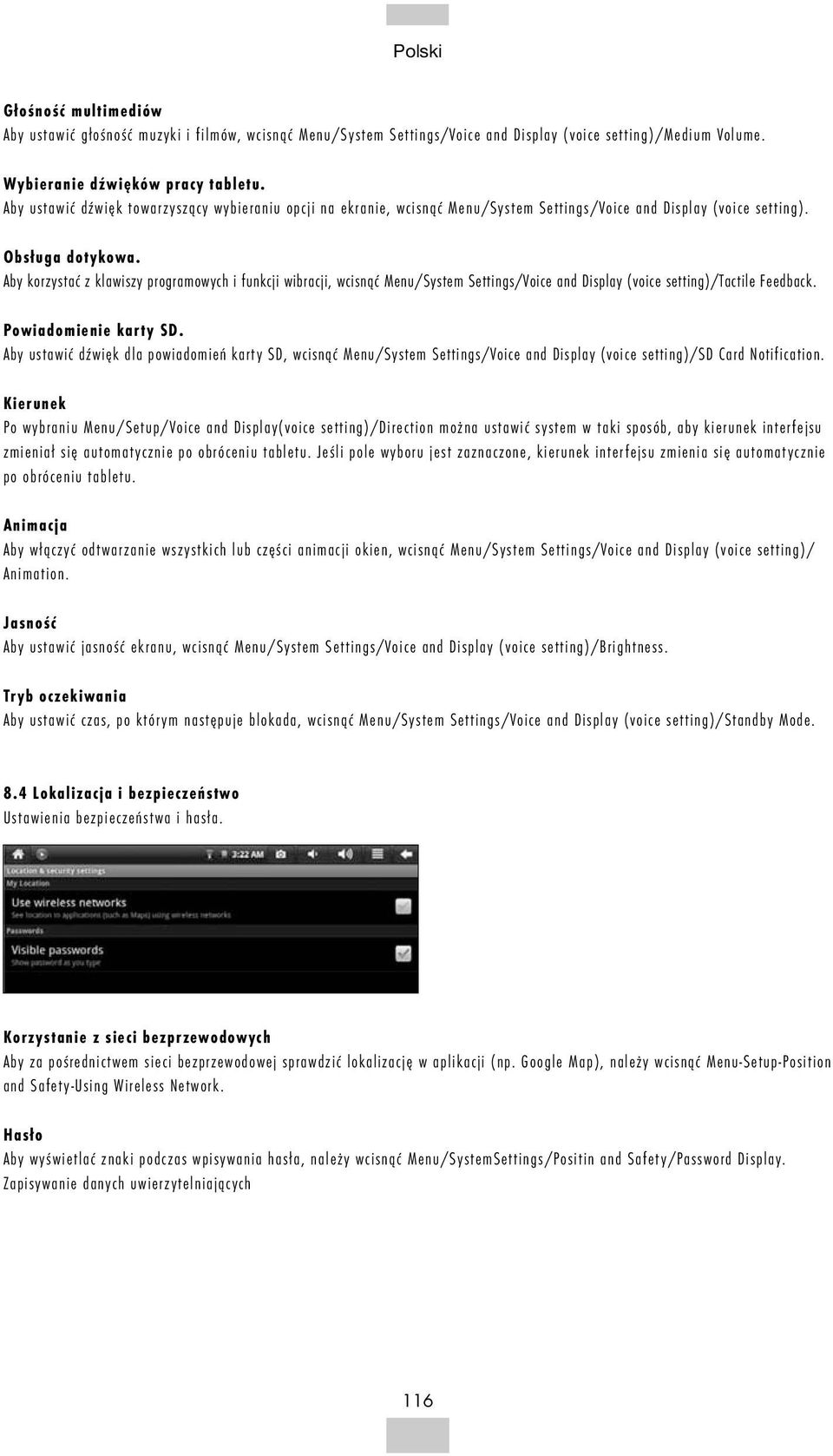 Aby korzystać z klawiszy programowych i funkcji wibracji, wcisnąć Menu/System Settings/Voice and Display (voice setting)/tactile Feedback. Powiadomienie karty SD.