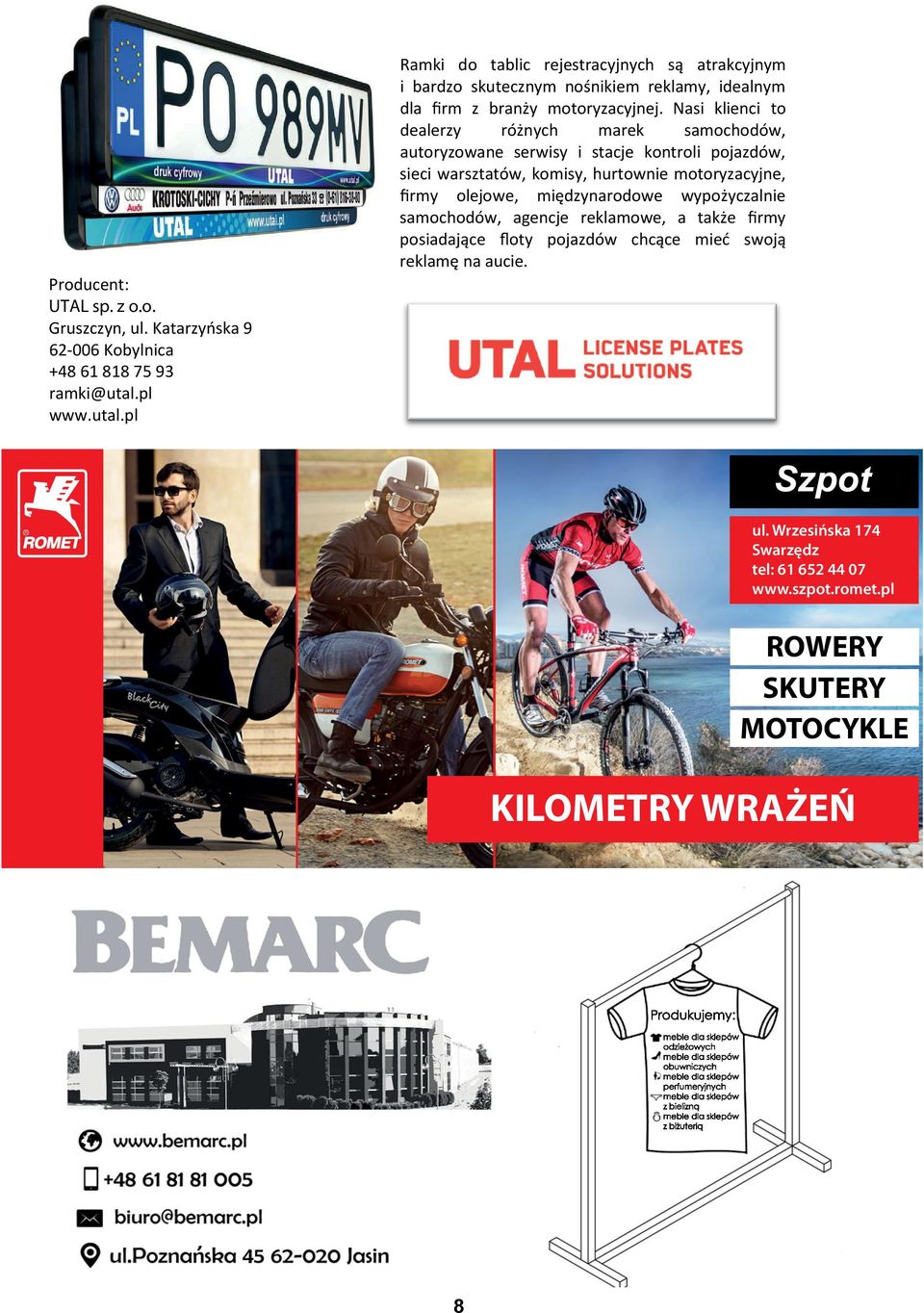 Nasi klienci to dealerzy ró nych marek samochodów, autoryzowane serwisy i stacje kontroli pojazdów, sieci warsztatów, komisy, hurtownie motoryzacyjne, rmy