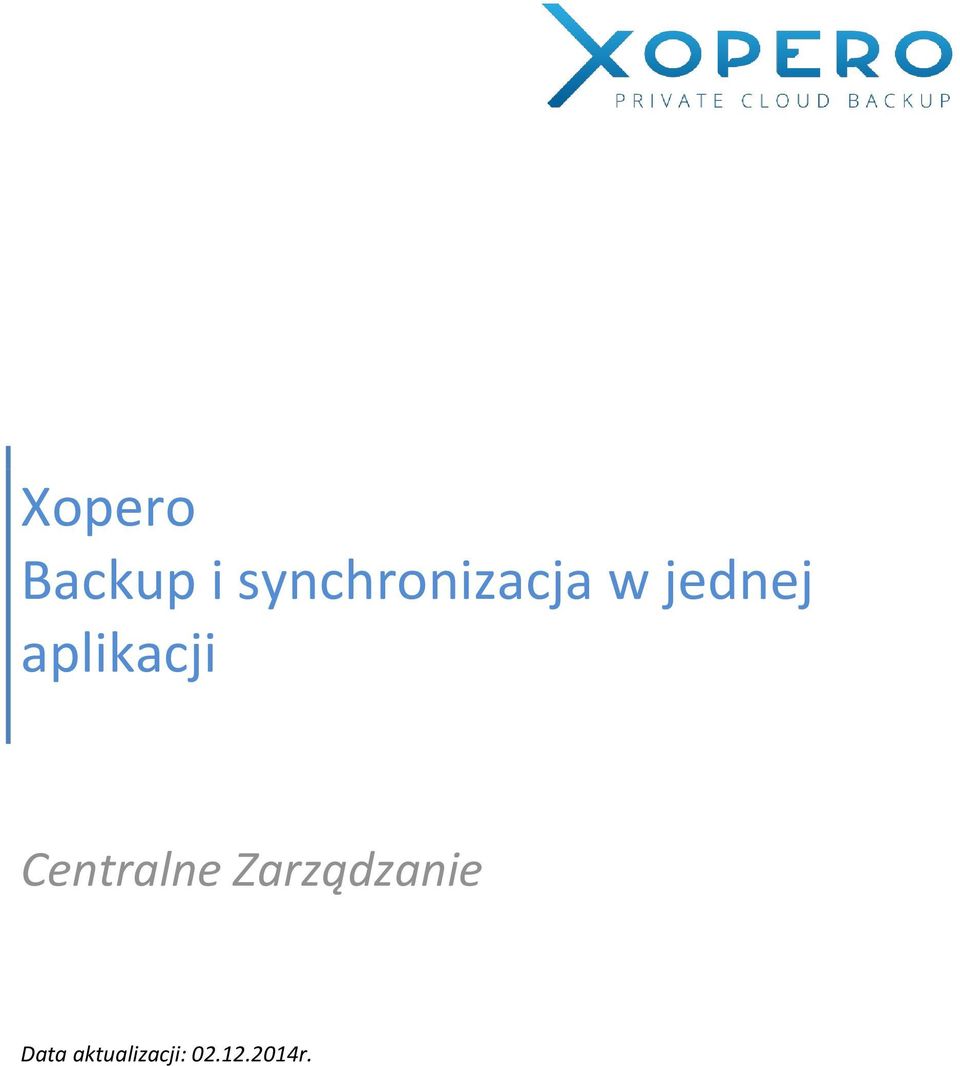 aplikacji Centralne