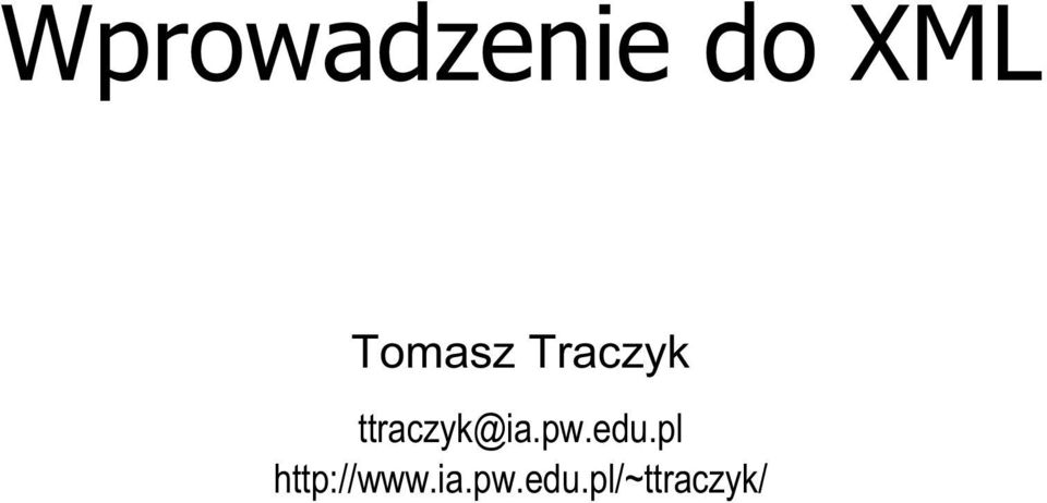 ttraczyk@ia.pw.edu.