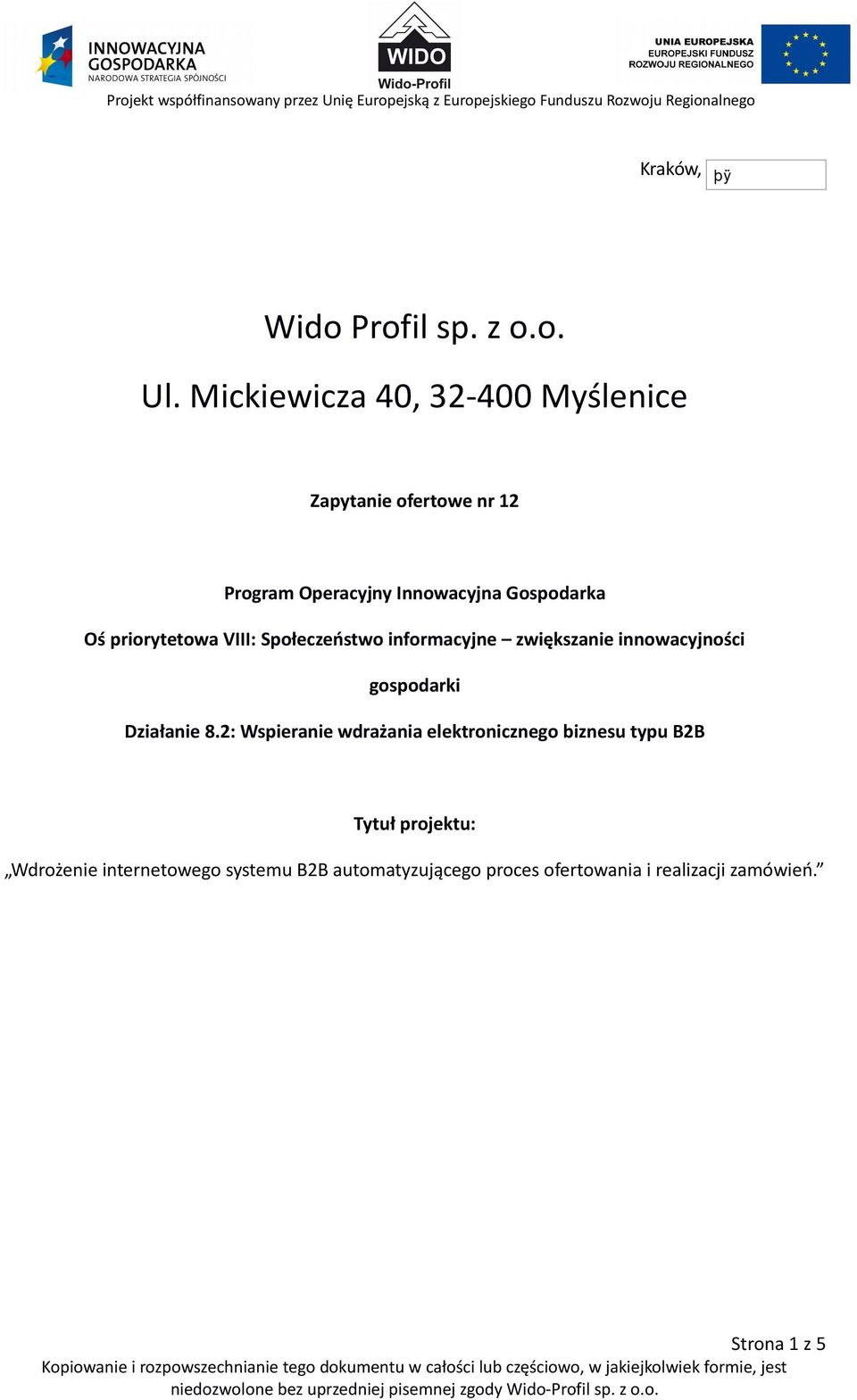 priorytetowa VIII: Społeczeństwo informacyjne zwiększanie innowacyjności gospodarki Działanie 8.