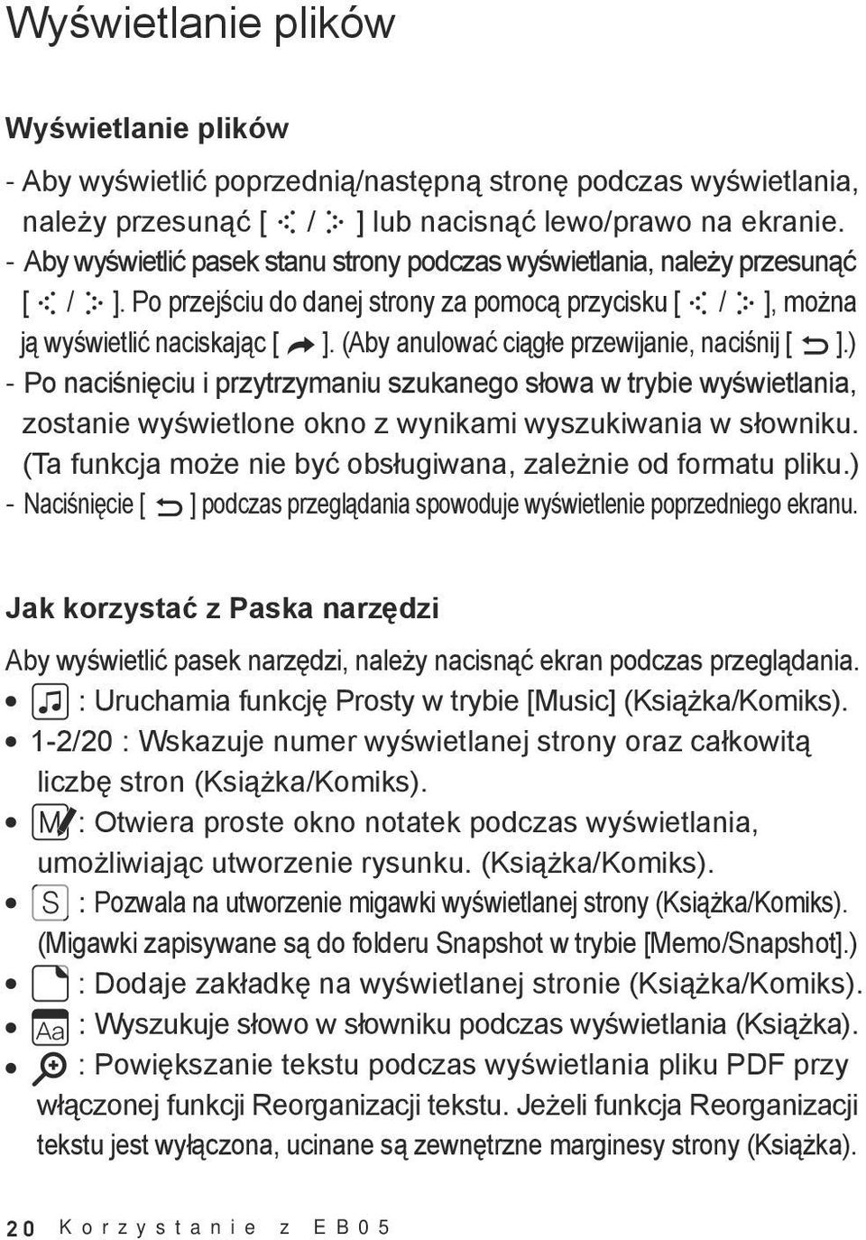 (Aby anulować ciągłe przewijanie, naciśnij [ ].) - Po naciśnięciu i przytrzymaniu szukanego słowa w trybie wyświetlania, zostanie wyświetlone okno z wynikami wyszukiwania w słowniku.
