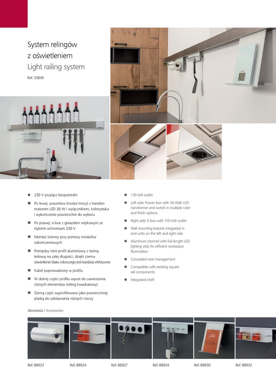stykiem ochronnym 230 V Montaż ścienny przy pomocy modułów zakończeniowych Pomiędzy nimi profil aluminiowy z taśmą ledową na całej długości, dzięki czemu oświetlenie blatu roboczego jest bardziej