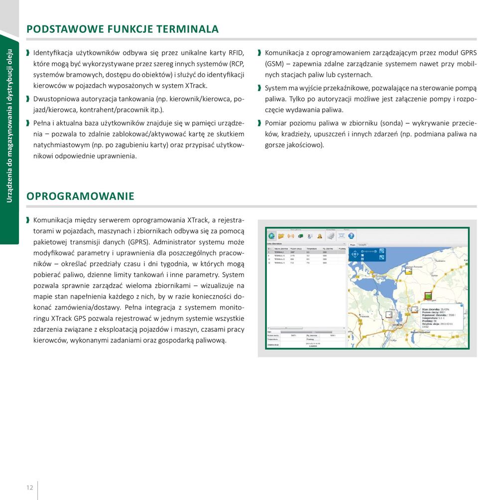 kierownik/kierowca, pojazd/kierowca, kontrahent/pracownik itp.).