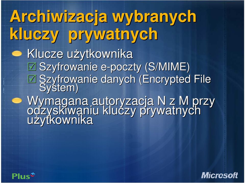 Szyfrowanie danych (Encrypted File System) Wymagana