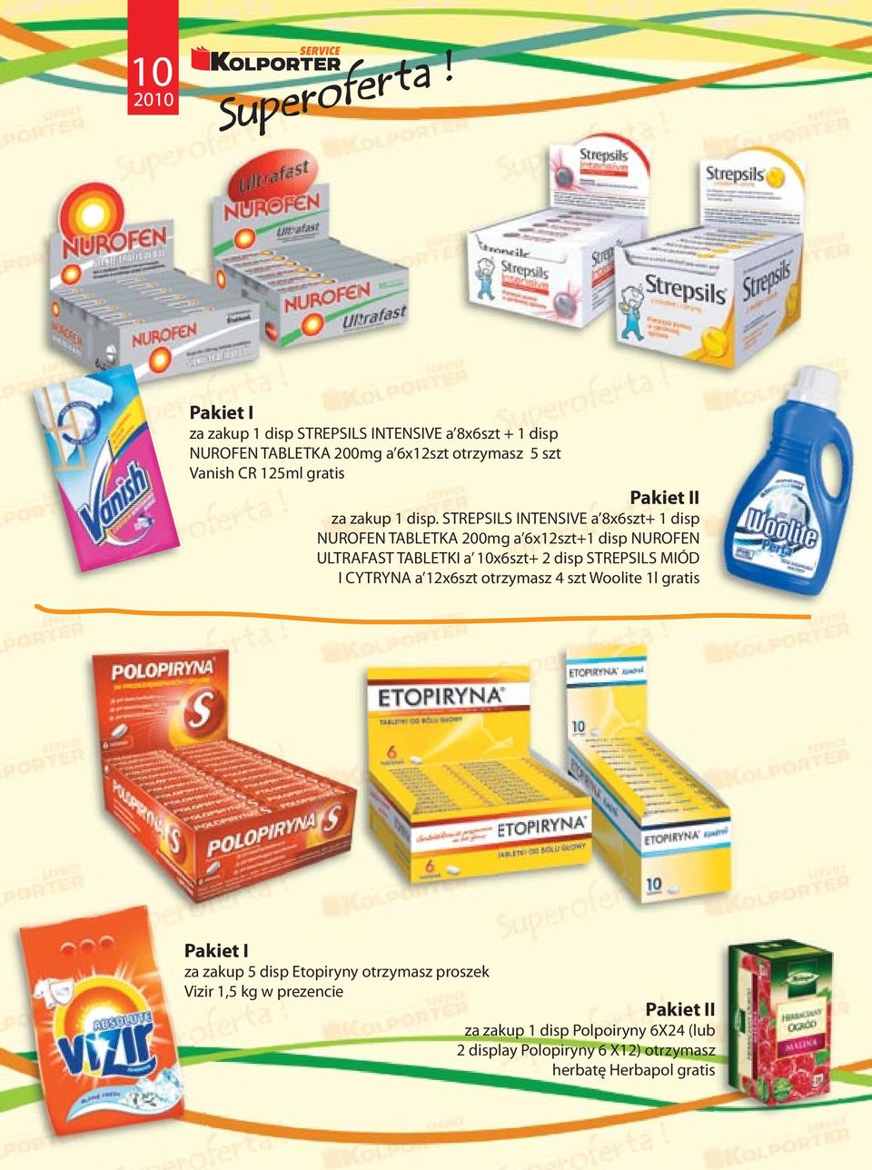 STREPSILS INTENSIVE a 8x6szt+ 1 disp NUROFEN TABLETKA 200mg a 6x12szt+1 disp NUROFEN ULTRAFAST TABLETKI a 10x6szt+ 2 disp