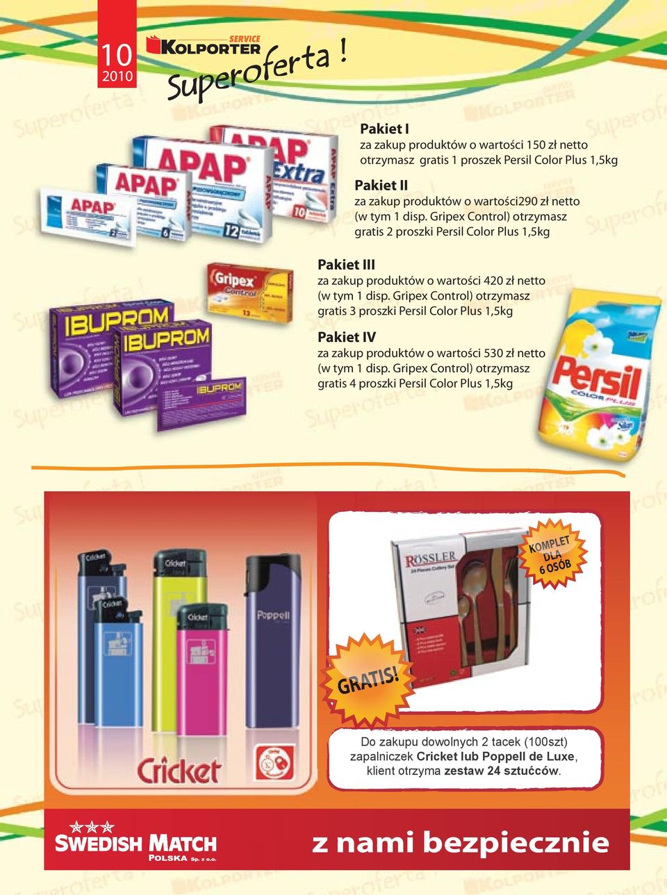Gripex Control) otrzymasz gratis 3 proszki Persil Color Plus 1,5kg Pakiet IV za zakup produktów o wartości 530 zł netto (w tym 1 disp.