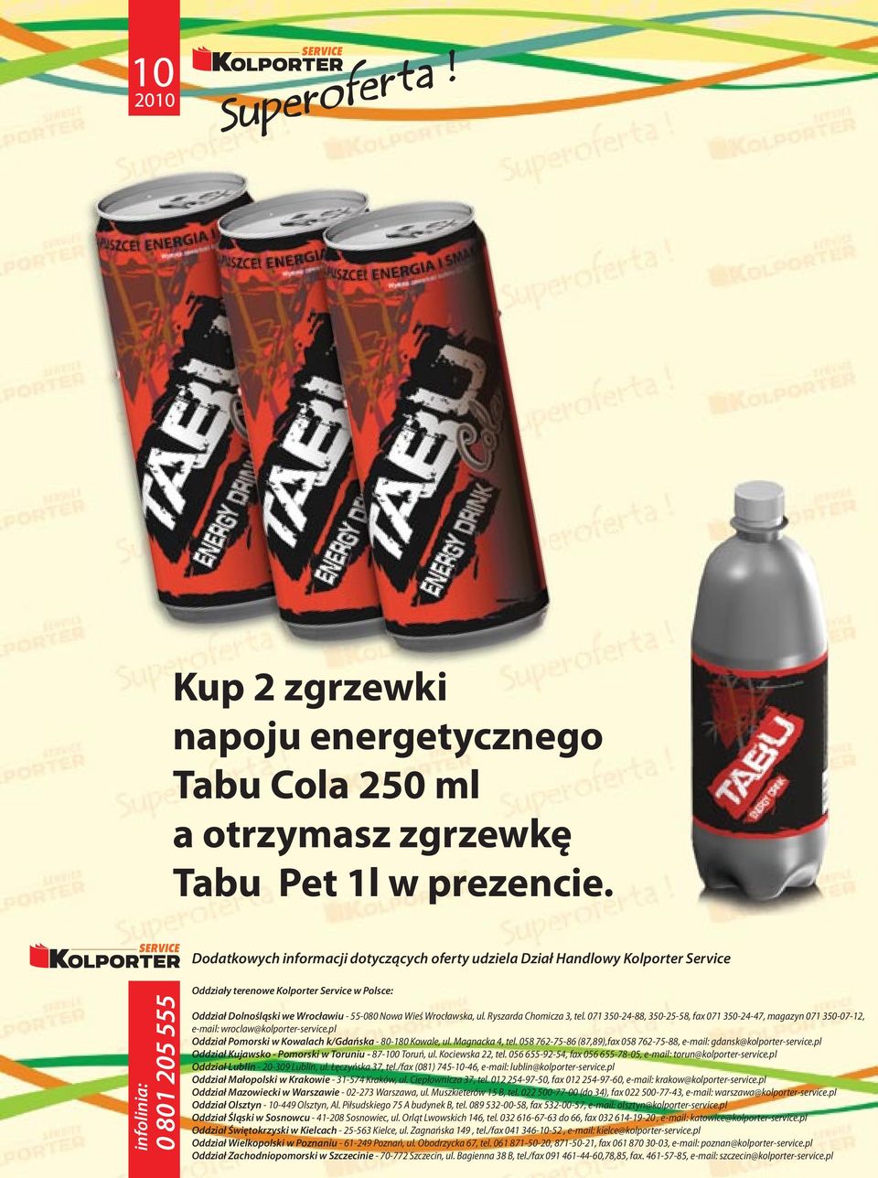 Nowa Wieś Wrocławska, ul. Ryszarda Chomicza 3, tel. 071 350-24-88, 350-25-58, fax 071 350-24-47, magazyn 071 350-07-12, e-mail: wroclaw@kolporter-service.