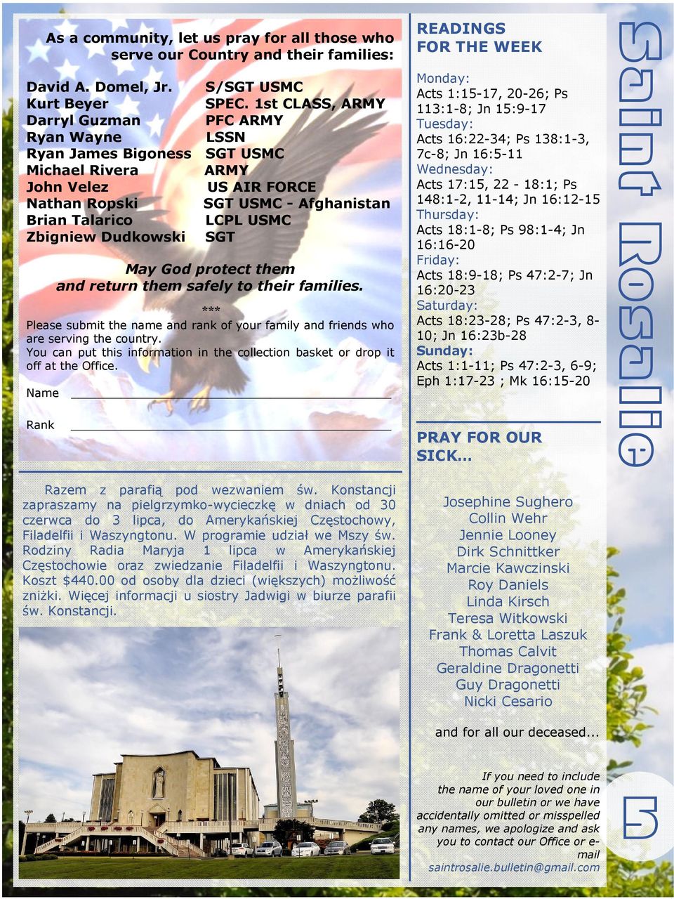 Dudkowski SGT May God protect them and return them safely to their families. *** Please submit the name and rank of your family and friends who are serving the country.