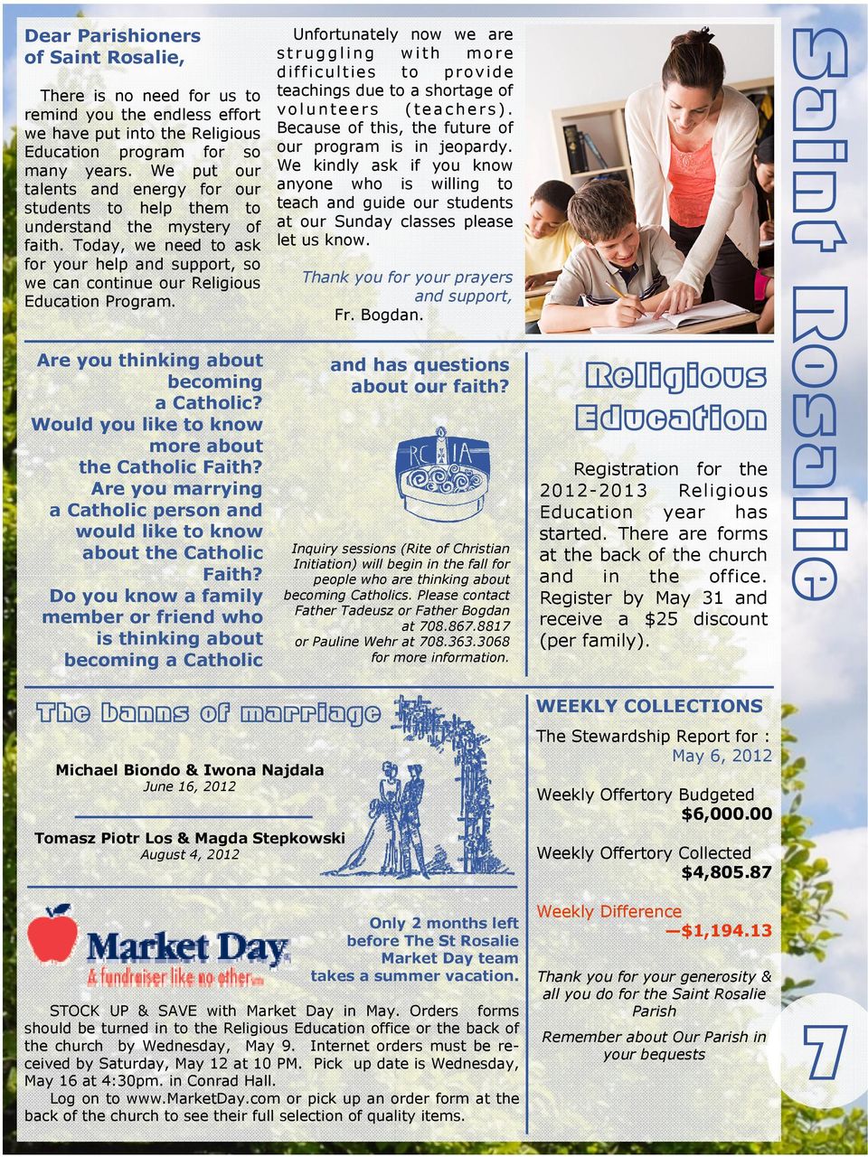 Are you thinking about becoming a Catholic? Would you like to know more about the Catholic Faith? Are you marrying a Catholic person and would like to know about the Catholic Faith?