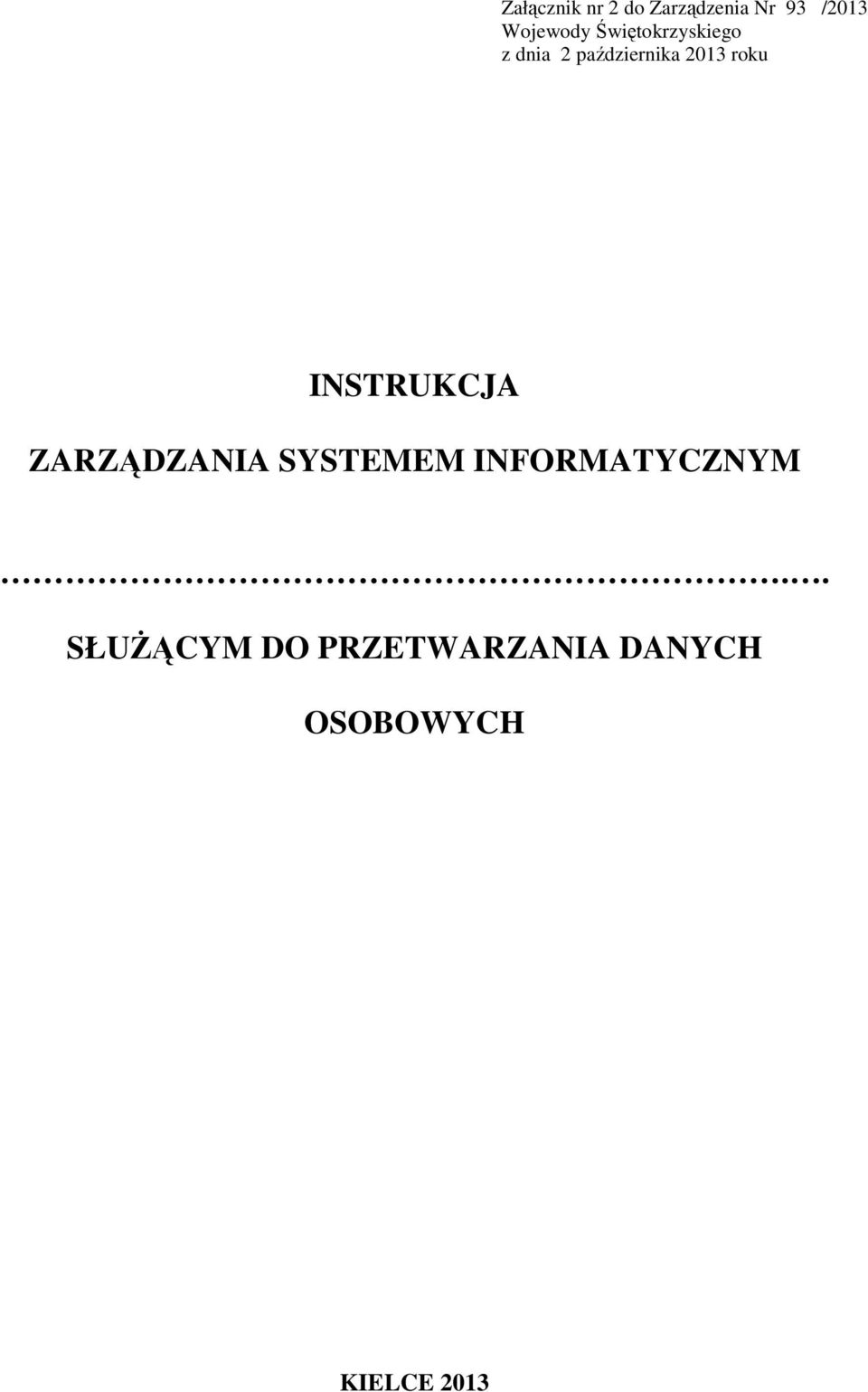 INSTRUKCJA ZARZĄDZANIA SYSTEMEM INFORMATYCZNYM.