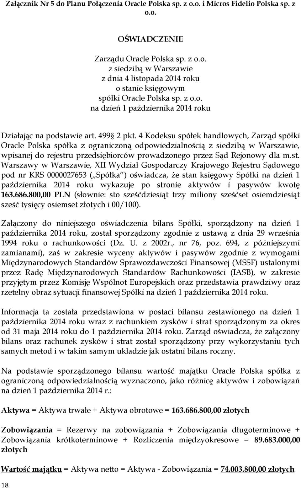 4 Kodeksu spółek handlowych, Zarząd spółki Oracle Polska spółka z ograniczoną odpowiedzialnością z siedzibą w Warszawie, wpisanej do rejestr