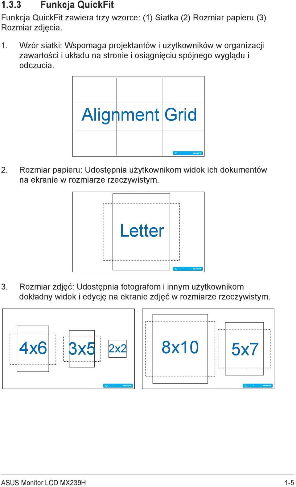 Alignment Grid 2. Rozmiar papieru: Udostępnia użytkownikom widok ich dokumentów na ekranie w rozmiarze rzeczywistym. Letter 3.