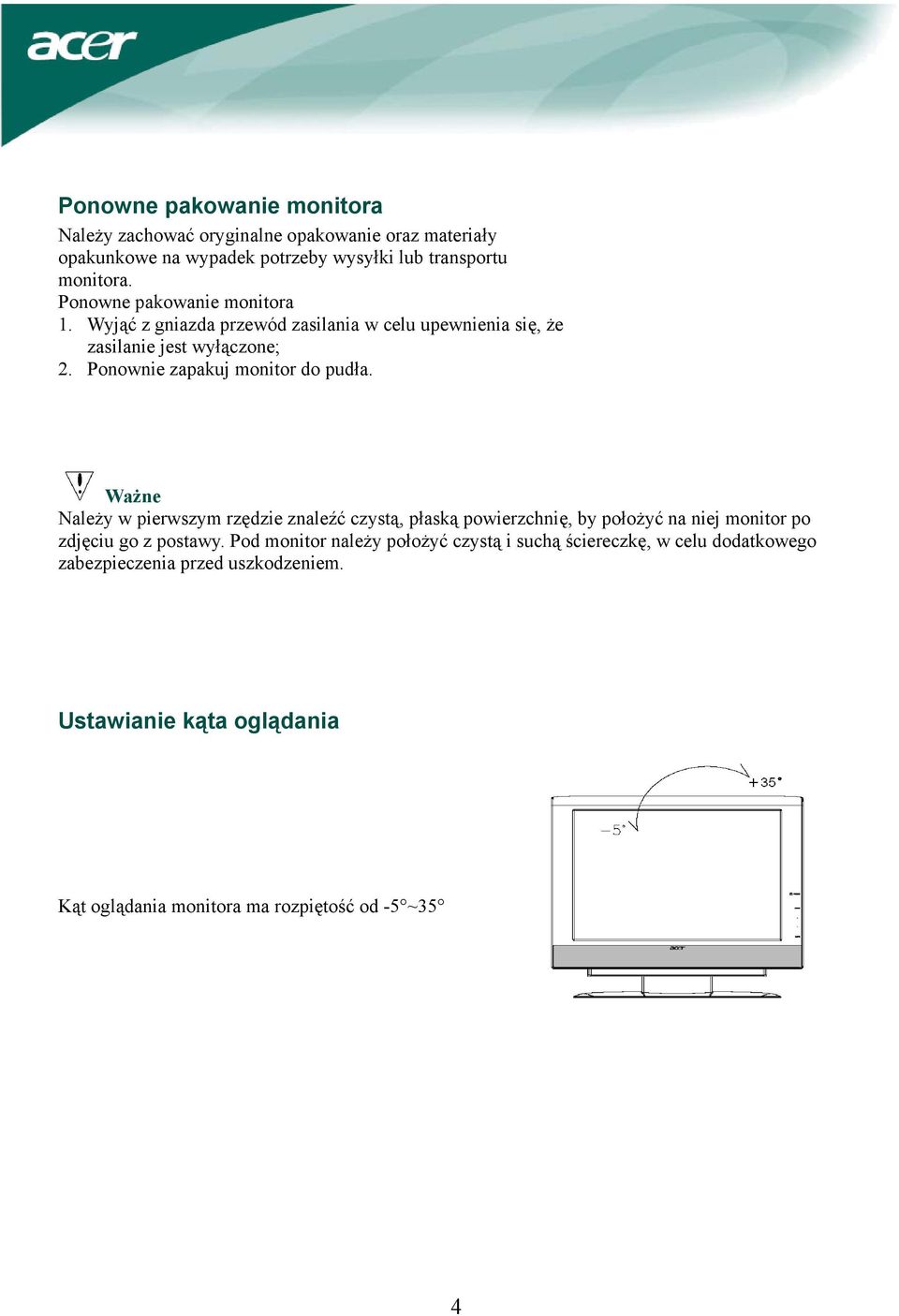 Ponownie zapakuj monitor do pudła.