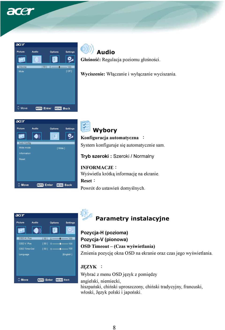 Tryb szeroki : Szeroki / Normalny INFORMACJE: Wyświetla krótką informację na ekranie. Reset: Powrót do ustawień domyślnych.