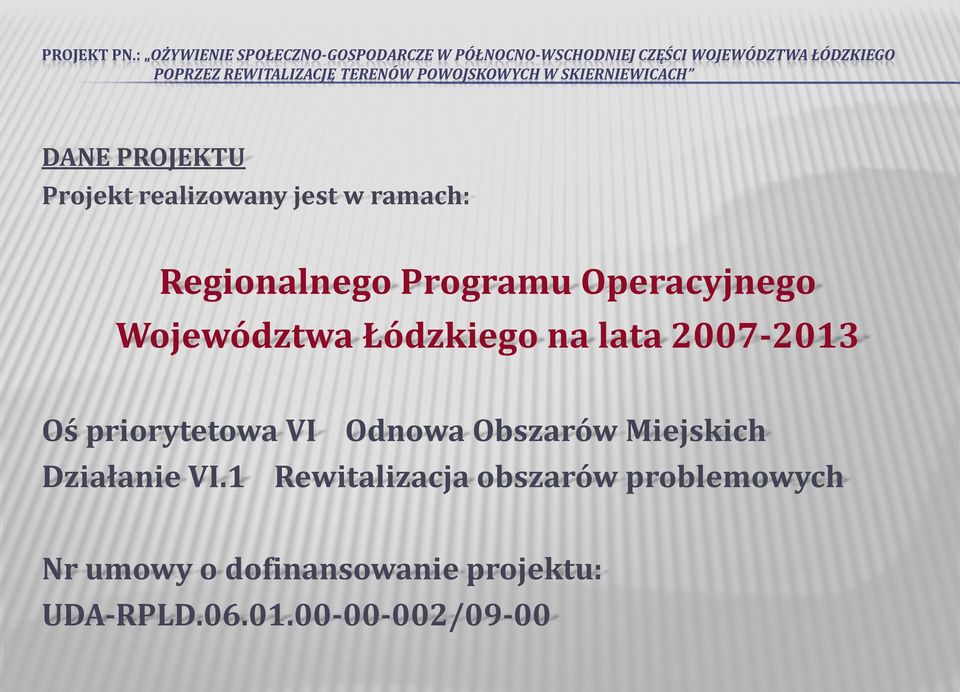 Odnowa Obszarów Miejskich Działanie VI.