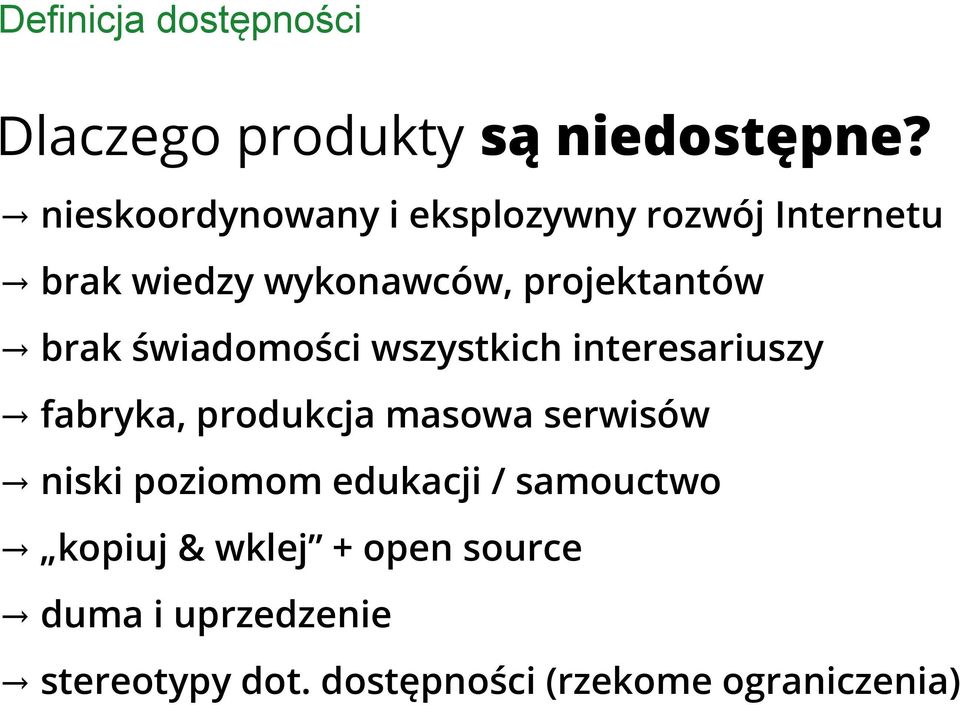 brak świadomości wszystkich interesariuszy fabryka, produkcja masowa serwisów niski