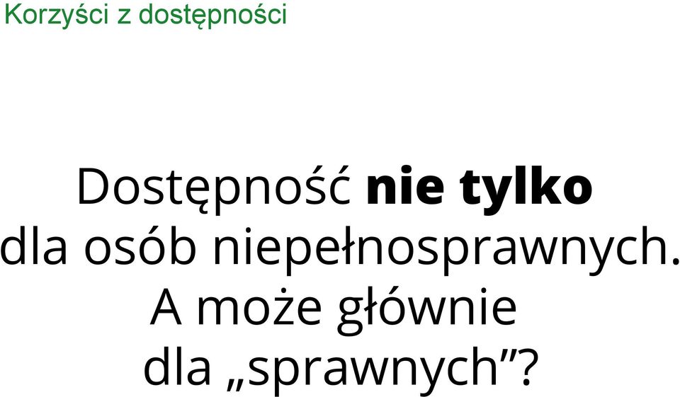osób niepełnosprawnych.