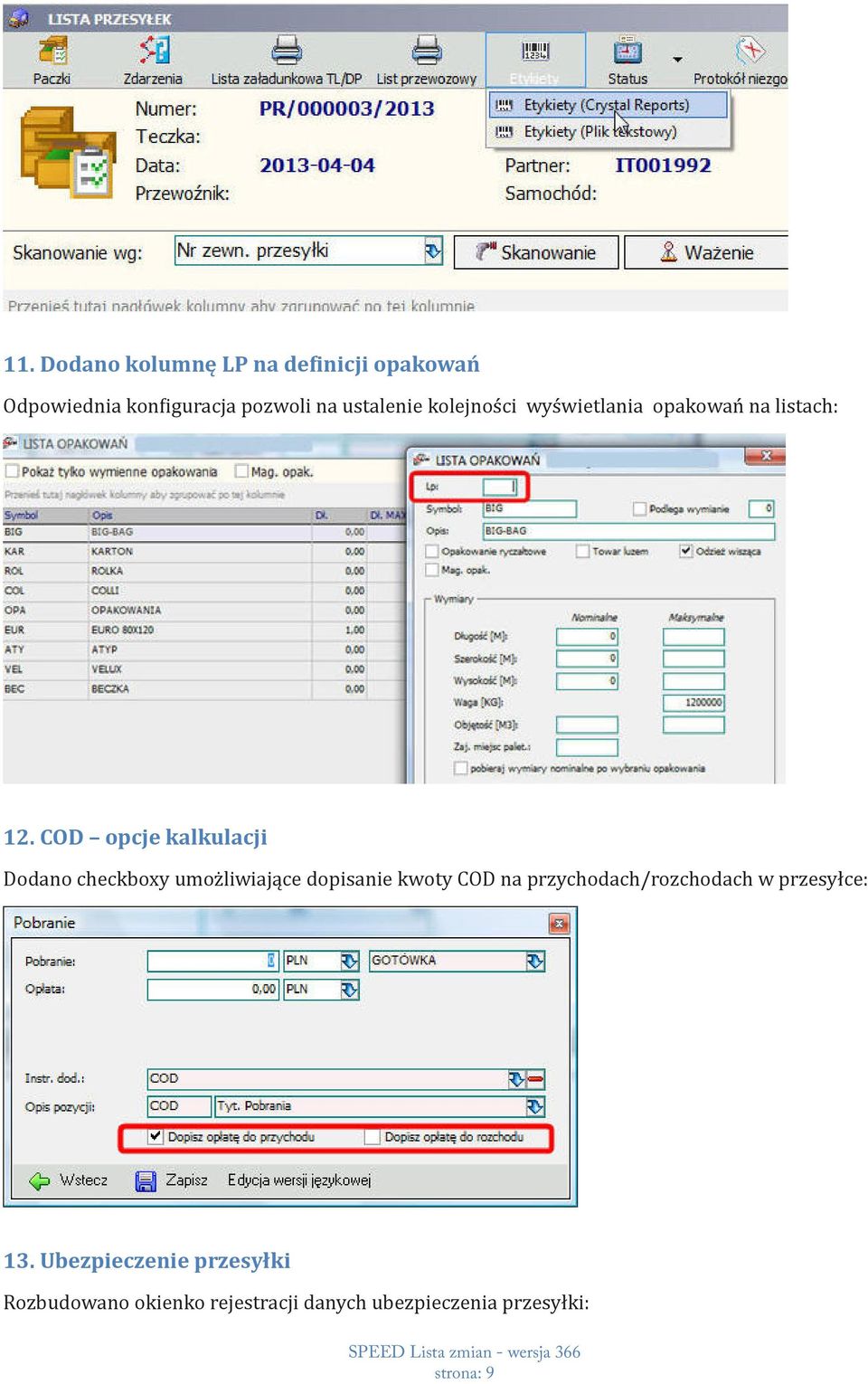 COD opcje kalkulacji Dodano checkboxy umożliwiające dopisanie kwoty COD na