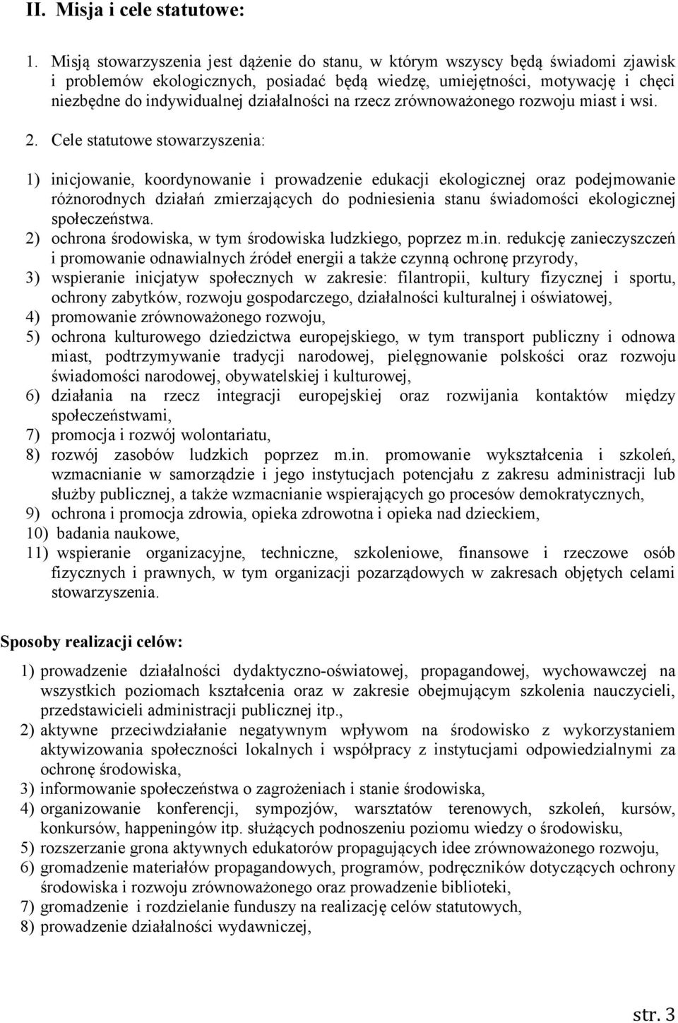 działalności na rzecz zrównoważonego rozwoju miast i wsi. 2.