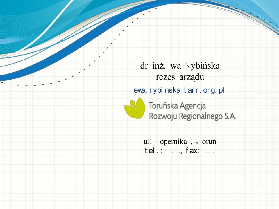 r ybi nska@t ar r. or g. pl ul.