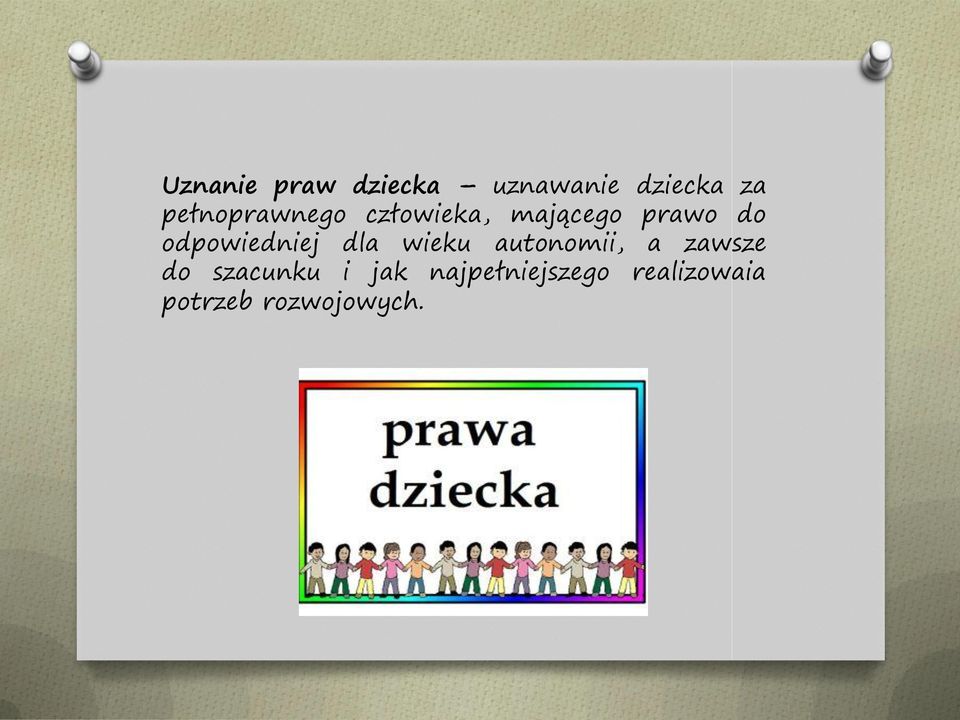 odpowiedniej dla wieku autonomii, a zawsze do