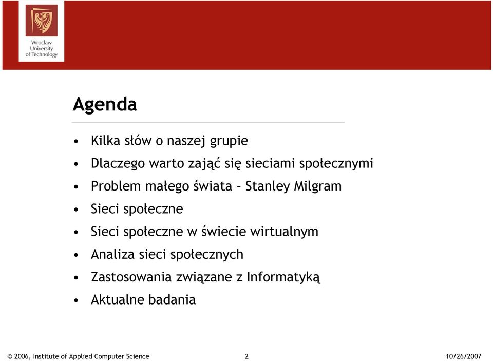 Sieci społeczne Sieci społeczne w świecie wirtualnym Analiza