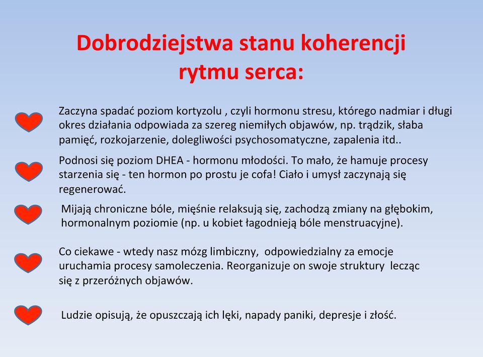 To mało, że hamuje procesy starzenia się - ten hormon po prostu je cofa! Ciało i umysł zaczynają się regenerować.