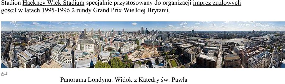 gościł w latach 1995-1996 2 rundy Grand Prix