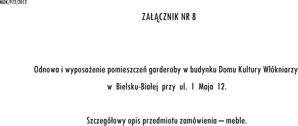 Domu Kultury Włókniarzy w Bielsku-Białej przy