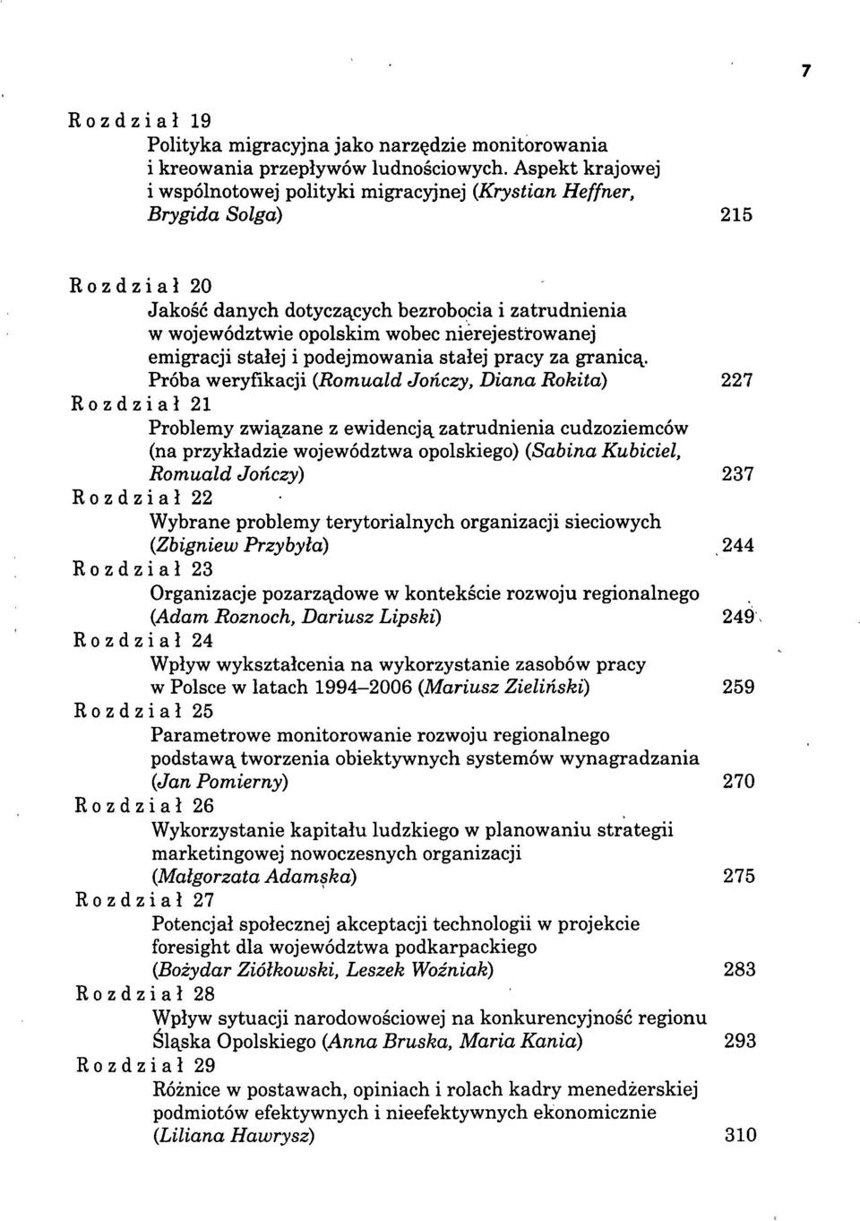 nierejestrowanej emigracji stałej i podejmowania stałej pracy za granicą.