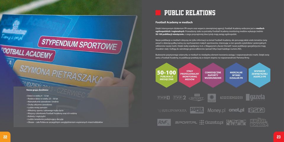 Nasze publikacje w mediach dotyczą nie tylko informacji na temat Football Academy, ale poruszają także wiele tematów związanych z dziecięcą piłką nożną czy wychowaniem małych sportowców, interesując