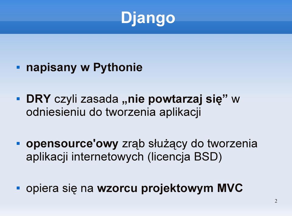 opensource'owy zrąb służący do tworzenia aplikacji