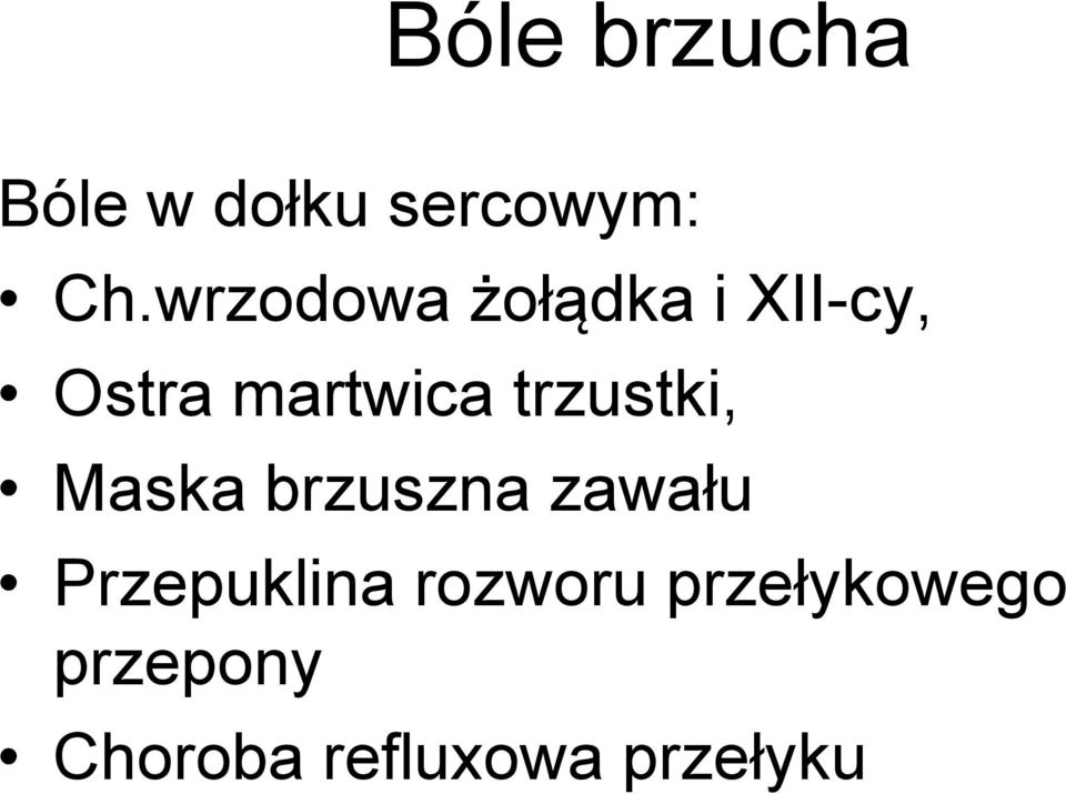 trzustki, Maska brzuszna zawału Przepuklina