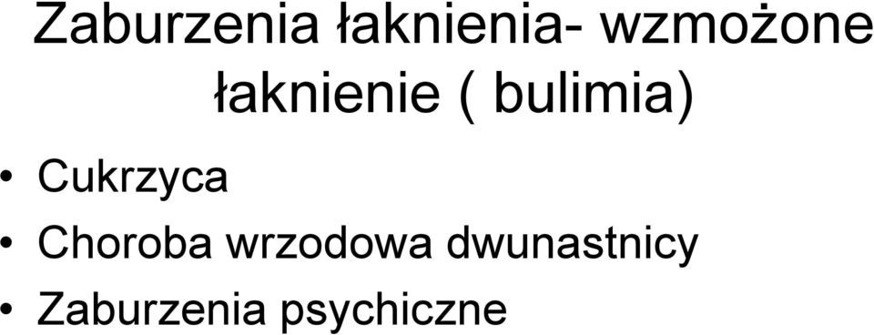 bulimia) Cukrzyca Choroba