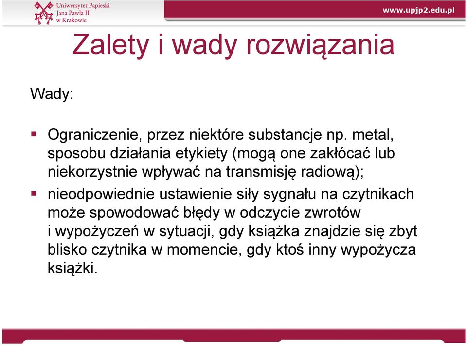 radiową); nieodpowiednie ustawienie siły sygnału na czytnikach może spowodować błędy w odczycie