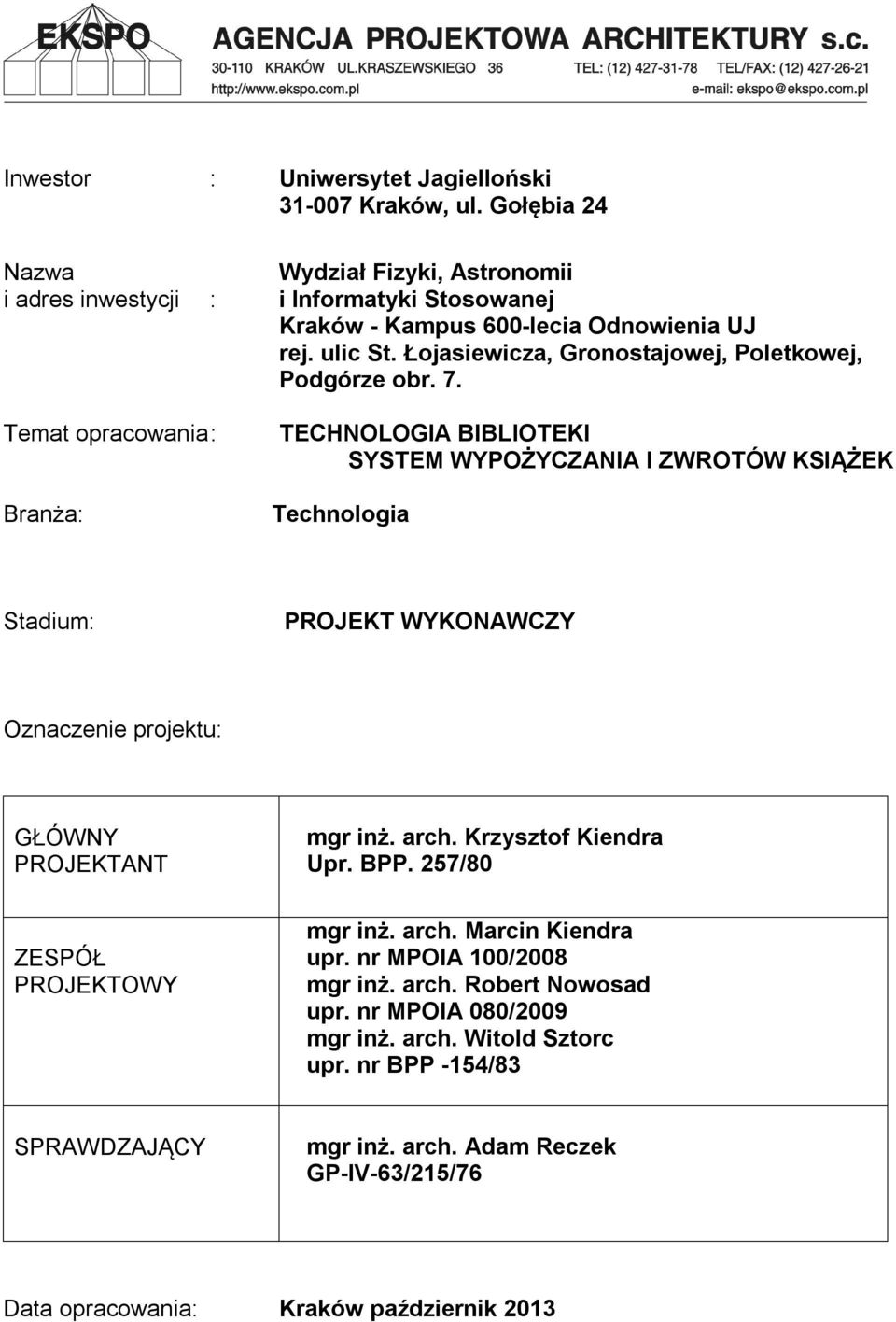 Łojasiewicza, Gronostajowej, Poletkowej, Podgórze obr. 7.