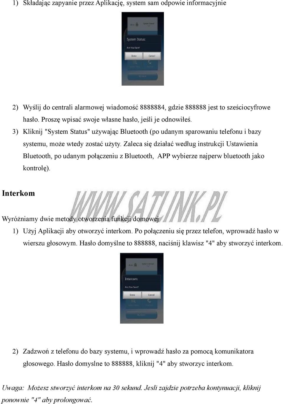 Zaleca się działać według instrukcji Ustawienia Bluetooth, po udanym połączeniu z Bluetooth, APP wybierze najperw bluetooth jako kontrolę).