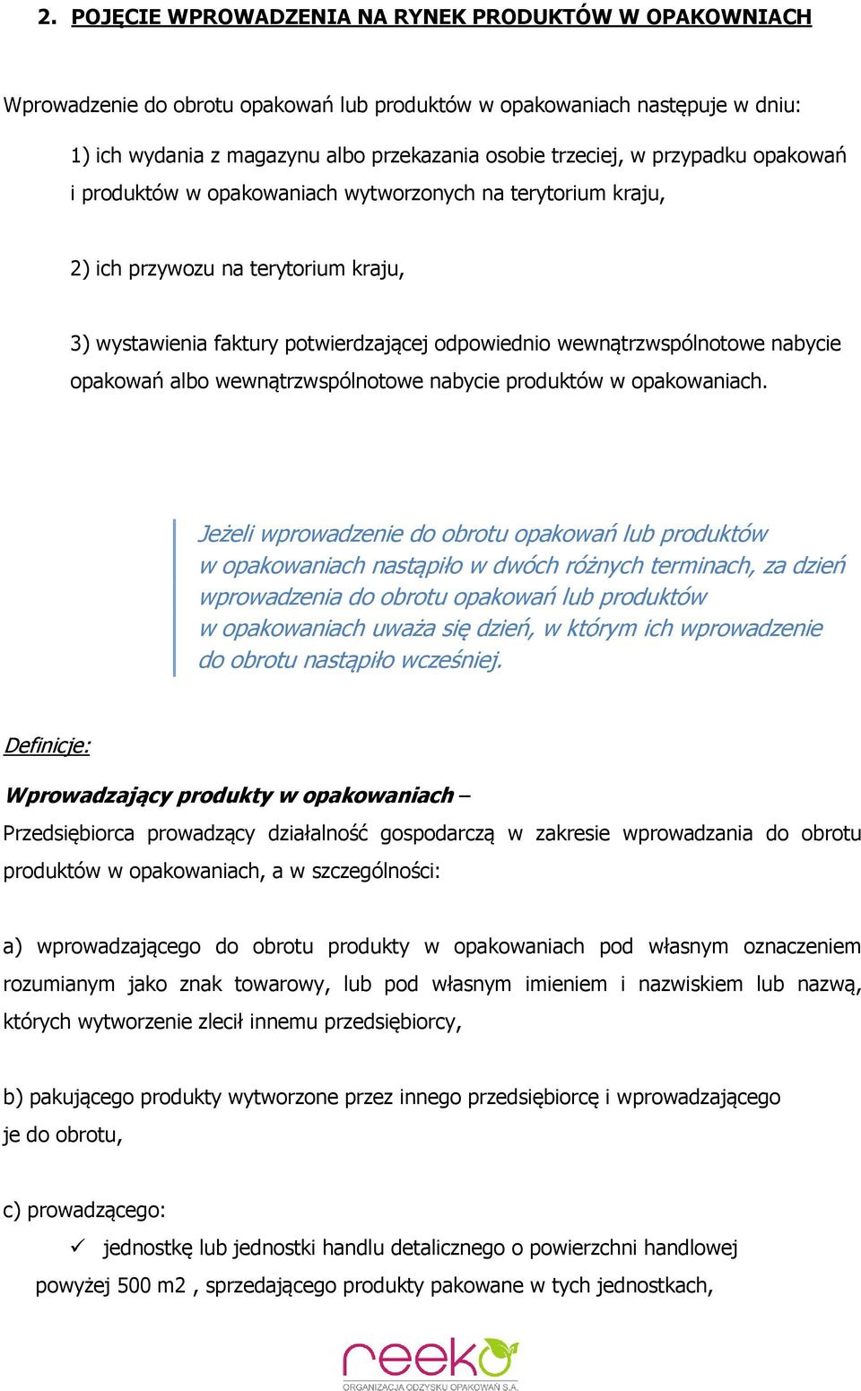 opakowań albo wewnątrzwspólnotowe nabycie produktów w opakowaniach.