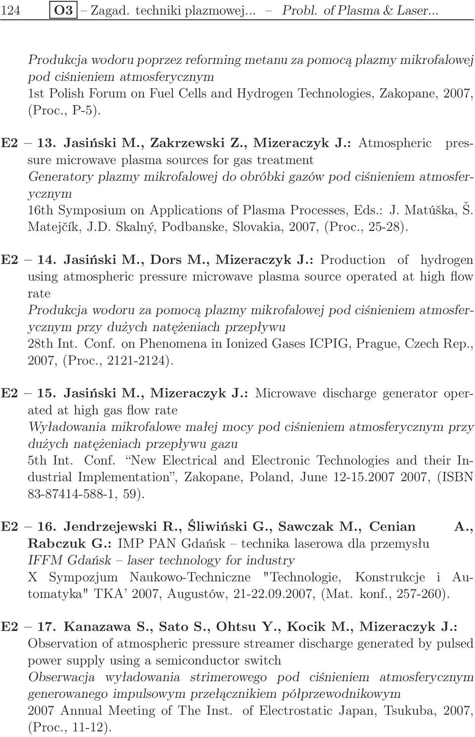 Jasiński M., Zakrzewski Z., Mizeraczyk J.