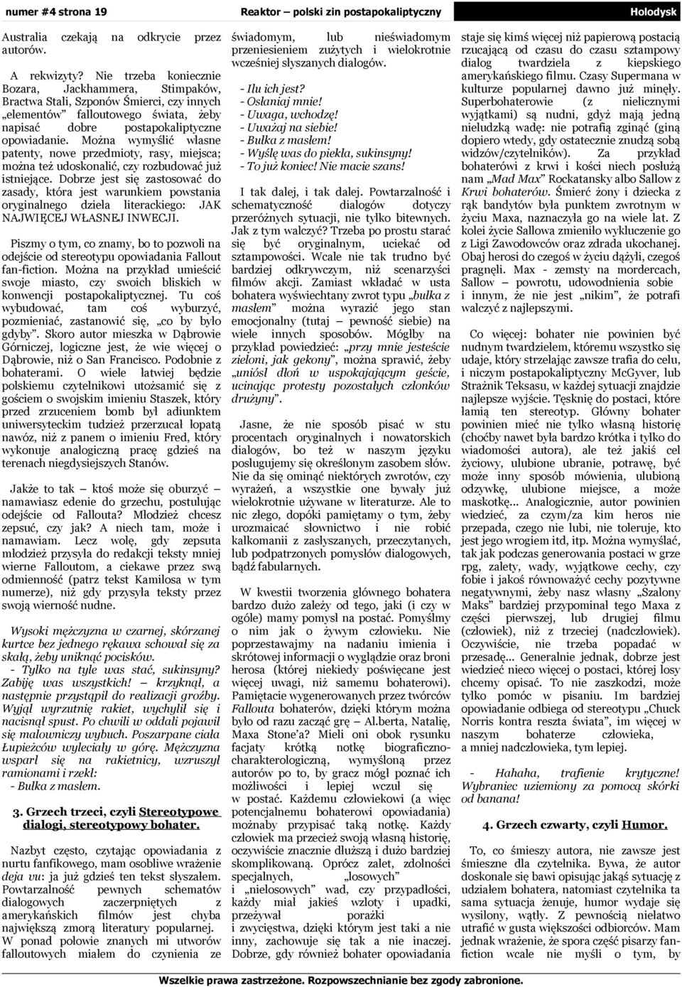 patenty, noe predmoty, rasy, mejsca; - Wyślę as do pekła, suknsyny! moż też udoskolć, cy robudoać już - To już konec! Ne mace sans! stnejące.
