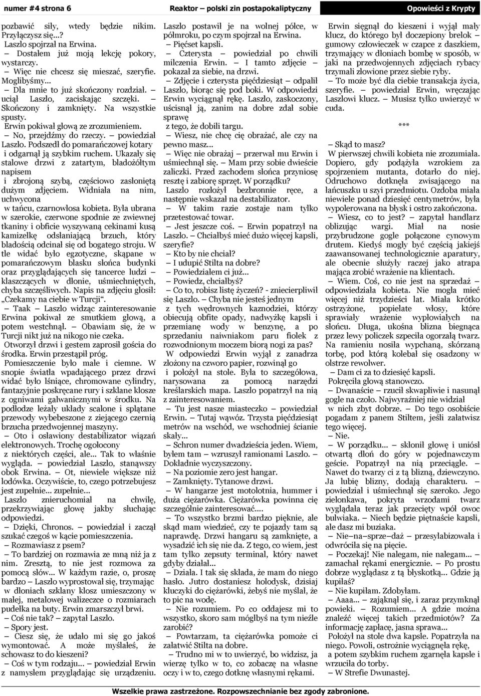 Ukaały sę staloe dr atartym, bladożółtym psem brojoną sybą, cęścoo asłonętą dużym djęcem. Wdła nm, uchyco tańcu, carnołosa kobeta.