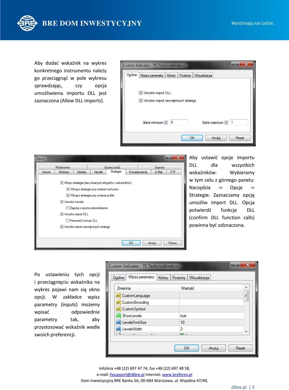 Zaznaczamy opcję umożliw import DLL. Opcja potwierdź funkcje DLL (confirm DLL function calls) powinna być odznaczona.