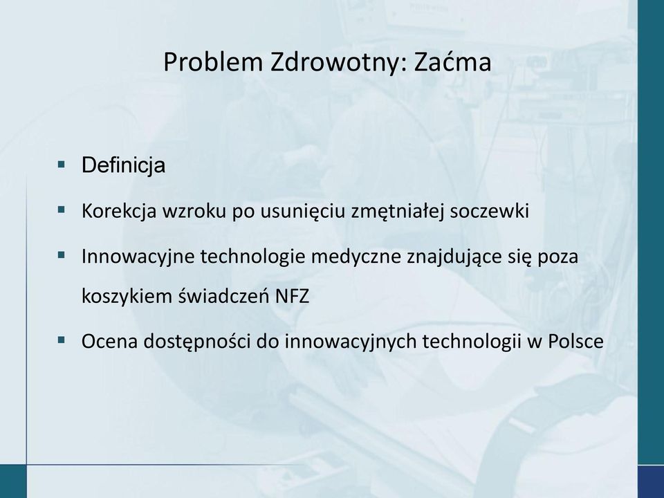 medyczne znajdujące się poza koszykiem świadczeo NFZ