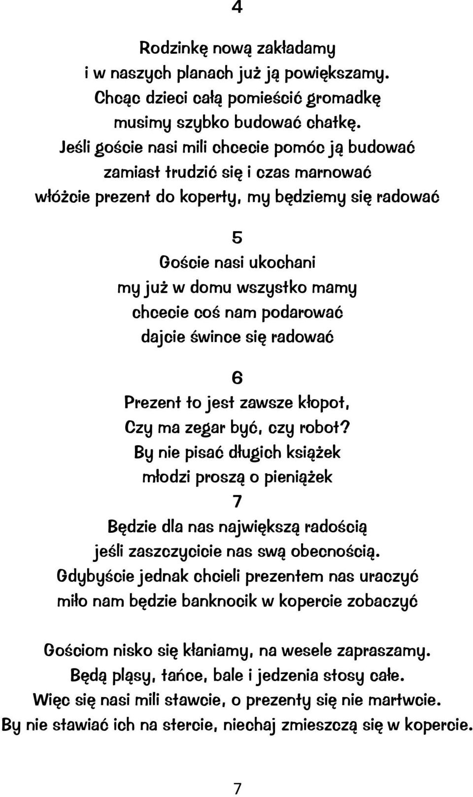 nam podarować dajcie śwince się radować 6 Prezent to jest zawsze kłopot, Czy ma zegar być, czy robot?