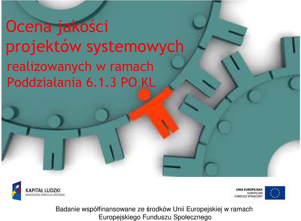 3 PO KL Badanie współfinansowane ze środków