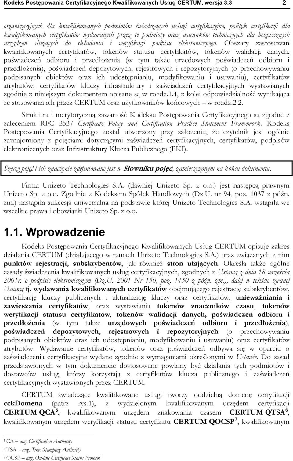 bezpiecznych urządzeń służących do składania i weryfikacji podpisu elektronicznego.