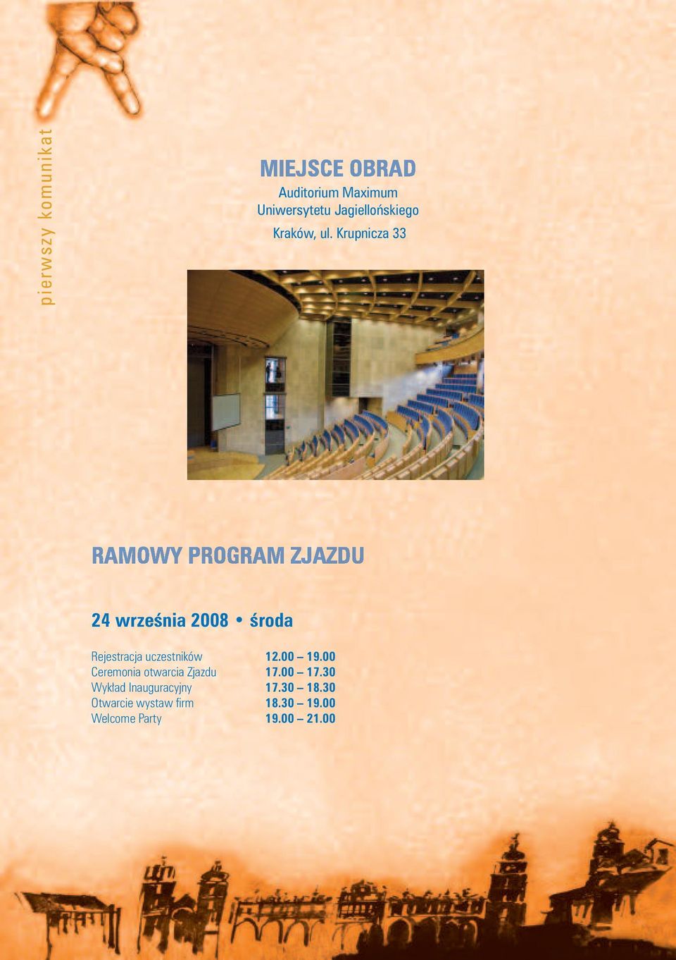 Krupnicza 33 24 września 2008 środa Rejestracja uczestników 12.00 19.