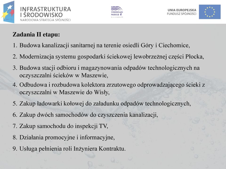 Budowa stacji odbioru i magazynowania odpadów technologicznych na oczyszczalni ścieków w Maszewie, 4.