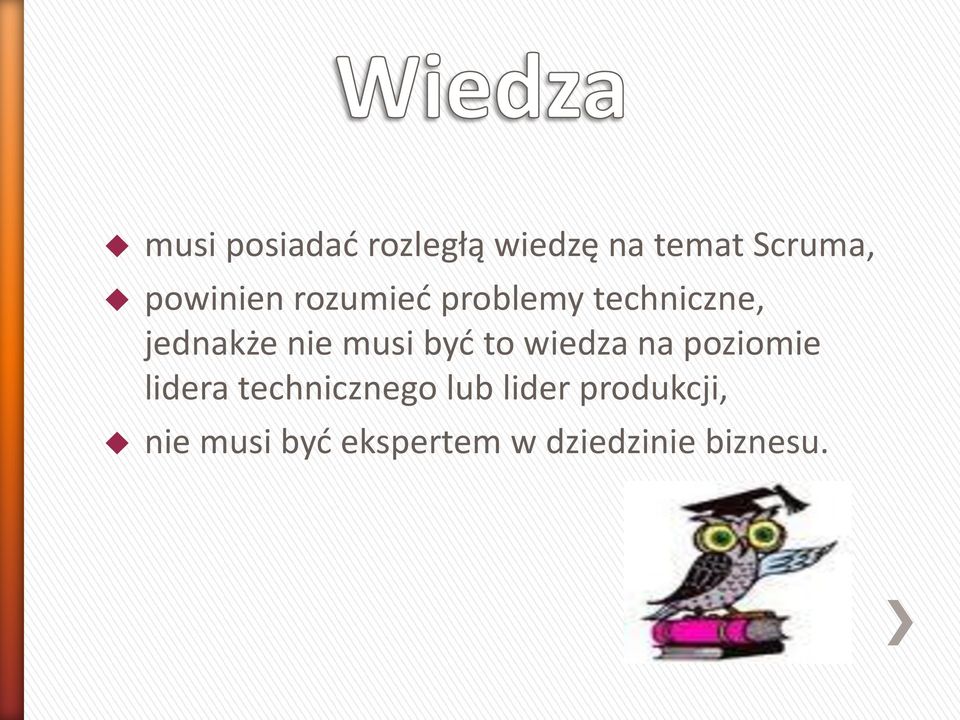 musi być to wiedza na poziomie lidera technicznego
